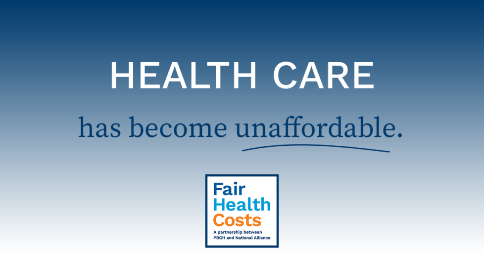 PBGH Messaging Toolkit: Health Care Has Become Unaffordable